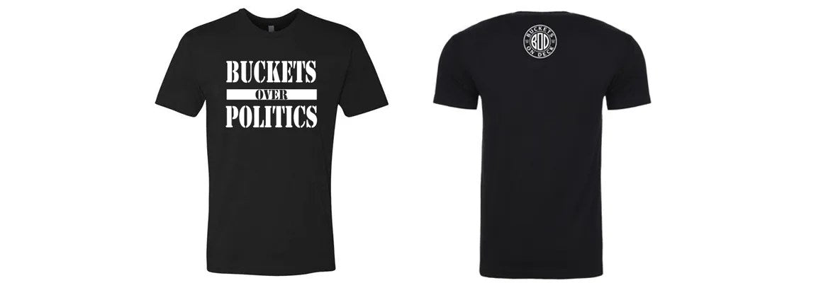 Buckets Over Politics T-Shirt Black, 3XL