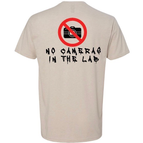 No Cameras in the Lab White T-Shirt